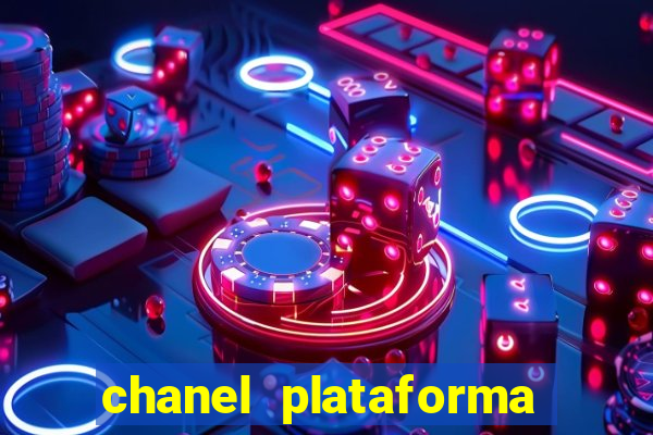 chanel plataforma de jogo